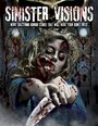 Фильм «Sinister Visions» смотреть онлайн фильм в хорошем качестве 720p