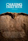 Фильм «Chasing Eagle Rock» скачать бесплатно в хорошем качестве без регистрации и смс 1080p