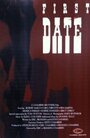 Фильм «First Date» смотреть онлайн фильм в хорошем качестве 720p