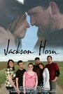 Фильм «Jackson Horn» скачать бесплатно в хорошем качестве без регистрации и смс 1080p