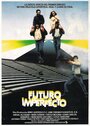 Фильм «Futuro imperfecto» смотреть онлайн фильм в хорошем качестве 1080p