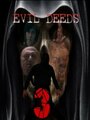 «Evil Deeds 3» кадры фильма в хорошем качестве