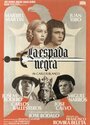 Фильм «La espada negra» смотреть онлайн фильм в хорошем качестве 1080p