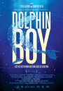 Фильм «Dolphin Boy» скачать бесплатно в хорошем качестве без регистрации и смс 1080p