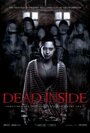 Фильм «Dead Inside» смотреть онлайн фильм в хорошем качестве 1080p