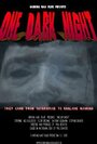 Фильм «One Dark Night» скачать бесплатно в хорошем качестве без регистрации и смс 1080p