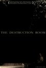 Фильм «The Destruction Room» смотреть онлайн фильм в хорошем качестве 720p