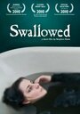 Фильм «Swallowed» смотреть онлайн фильм в хорошем качестве 1080p