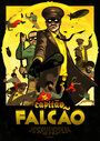 Фильм «Capitão Falcão» смотреть онлайн фильм в хорошем качестве 720p