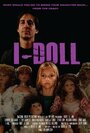 «I-Doll» трейлер фильма в хорошем качестве 1080p