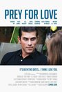 Фильм «Prey for Love» смотреть онлайн фильм в хорошем качестве 720p