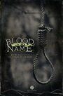 Фильм «Blood on My Name» смотреть онлайн фильм в хорошем качестве 720p