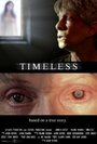 Фильм «Timeless» смотреть онлайн фильм в хорошем качестве 720p