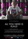 Фильм «All You Need Is Klaus» смотреть онлайн фильм в хорошем качестве 1080p