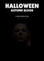 Фильм «Halloween Autumn Blood» скачать бесплатно в хорошем качестве без регистрации и смс 1080p