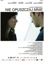 Фильм «Не оставляй меня» смотреть онлайн фильм в хорошем качестве 720p