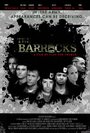 Фильм «The Barracks» смотреть онлайн фильм в хорошем качестве 720p