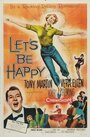 «Let's Be Happy» кадры фильма в хорошем качестве