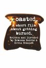 Фильм «Toasted» смотреть онлайн фильм в хорошем качестве 720p