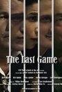 Фильм «The Last Game» скачать бесплатно в хорошем качестве без регистрации и смс 1080p