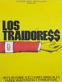 Фильм «Los traidores» смотреть онлайн фильм в хорошем качестве 720p