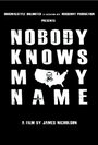 Nobody Knows My Name