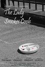 «The Lady Smokes Cools» кадры фильма в хорошем качестве