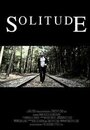 Фильм «Solitude» смотреть онлайн фильм в хорошем качестве 720p