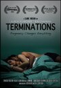 Фильм «Terminations» смотреть онлайн фильм в хорошем качестве 720p