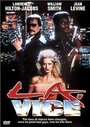 Фильм «L.A. Vice» смотреть онлайн фильм в хорошем качестве 1080p