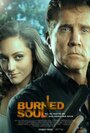 Фильм «Burned Soul» смотреть онлайн фильм в хорошем качестве 720p