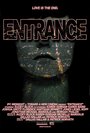 Фильм «Entrance» смотреть онлайн фильм в хорошем качестве 1080p