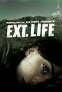 Фильм «Ext. Life» смотреть онлайн фильм в хорошем качестве 720p