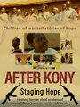 «After Kony: Staging Hope» кадры фильма в хорошем качестве