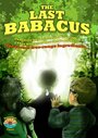 «The Last Babacus» трейлер фильма в хорошем качестве 1080p