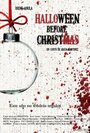 Фильм «Halloween Before Christmas» скачать бесплатно в хорошем качестве без регистрации и смс 1080p