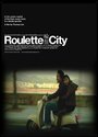 «Roulette City» трейлер фильма в хорошем качестве 1080p