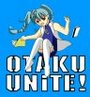 Otaku Unite!