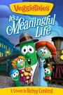 VeggieTales: It's a Meaningful Life