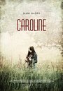 Фильм «Caroline» скачать бесплатно в хорошем качестве без регистрации и смс 1080p