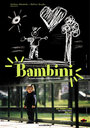 «Bambini» трейлер фильма в хорошем качестве 1080p