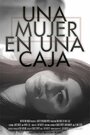 Фильм «Una Mujer en una Caja» смотреть онлайн фильм в хорошем качестве 720p