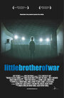 Фильм «Little Brother of War» смотреть онлайн фильм в хорошем качестве 720p