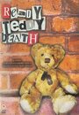 Ready, Teddy, Death (2004)