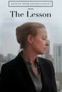 Фильм «The Lesson» смотреть онлайн фильм в хорошем качестве 1080p