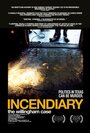 Фильм «Incendiary: The Willingham Case» смотреть онлайн фильм в хорошем качестве 720p