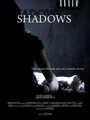 Фильм «Shadows» смотреть онлайн фильм в хорошем качестве 720p