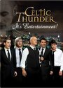 Celtic Thunder: Это – развлечение