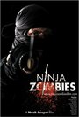 Фильм «Ninja Zombies» смотреть онлайн фильм в хорошем качестве 1080p