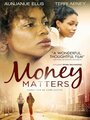 «Money Matters» трейлер фильма в хорошем качестве 1080p